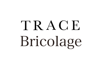 TRACE / Bricolage