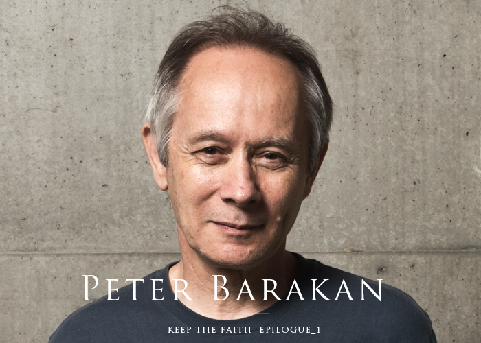 PETER BARAKAN -KEEP THE FAITH EPILOGUE_1-